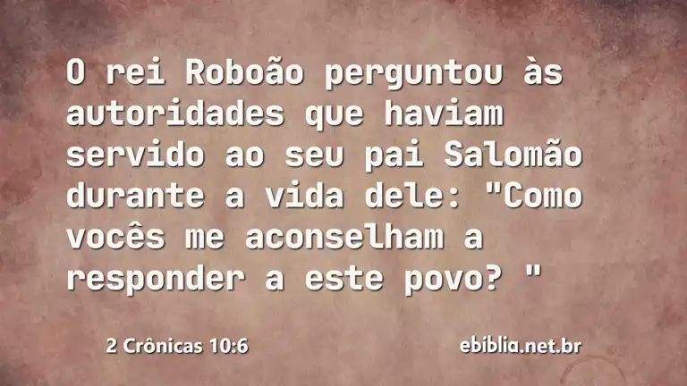 2 Crônicas 10:6