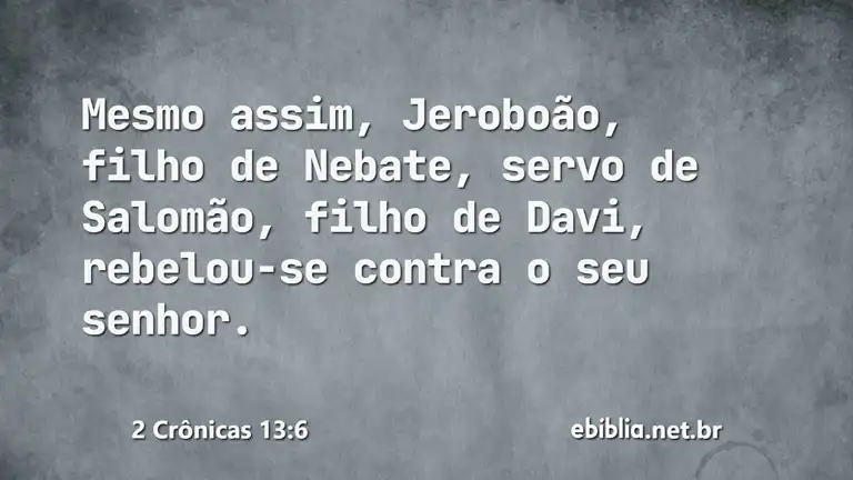 2 Crônicas 13:6