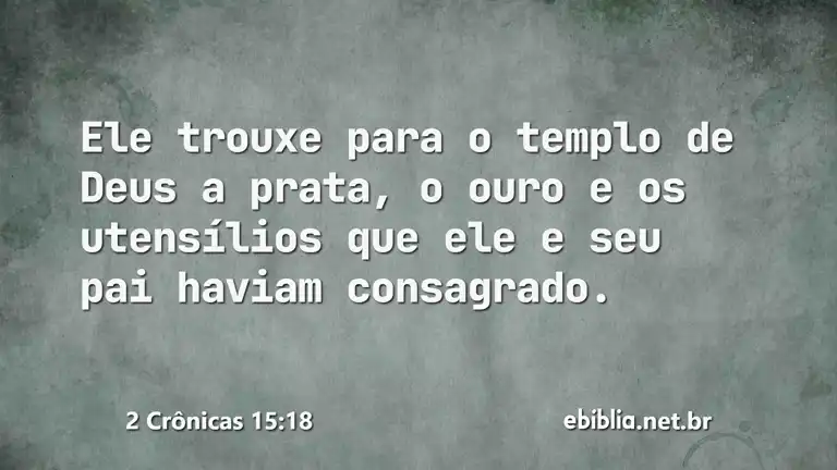 2 Crônicas 15:18