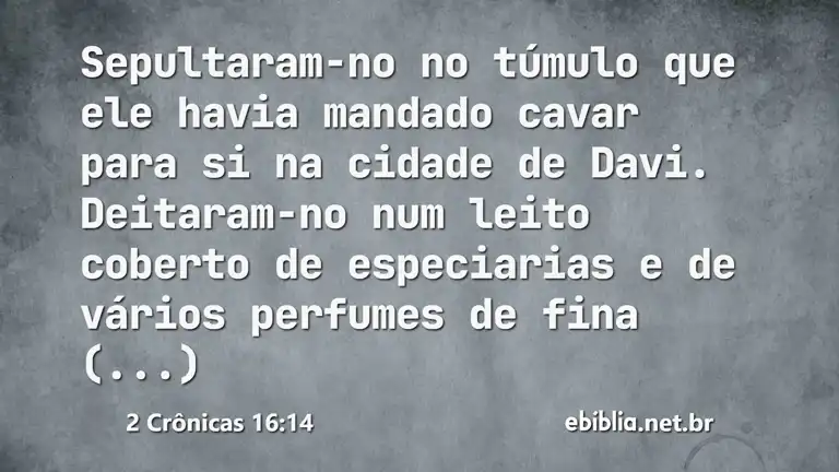 2 Crônicas 16:14