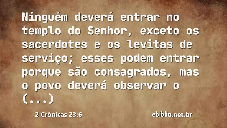 2 Crônicas 23:6