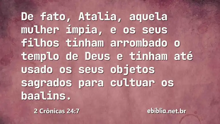 2 Crônicas 24:7