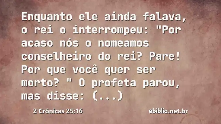 2 Crônicas 25:16