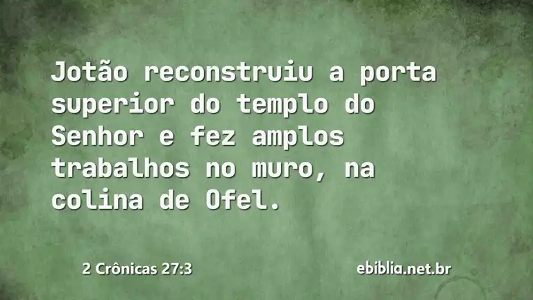 2 Crônicas 27:3