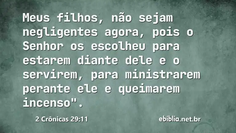 2 Crônicas 29:11