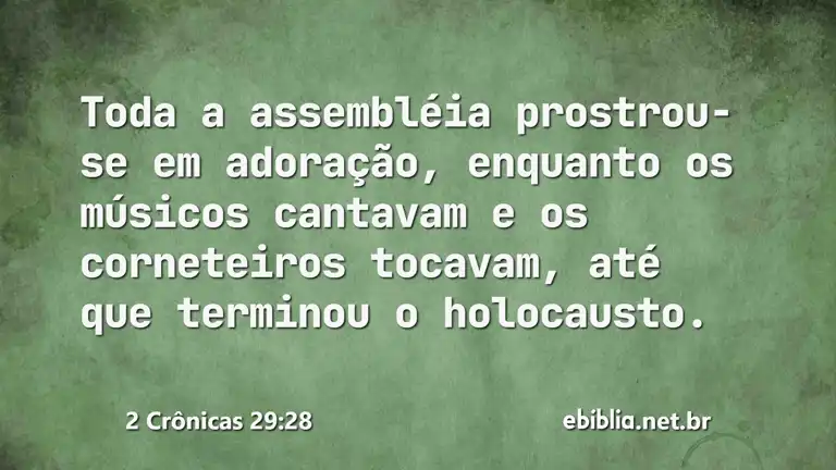 2 Crônicas 29:28