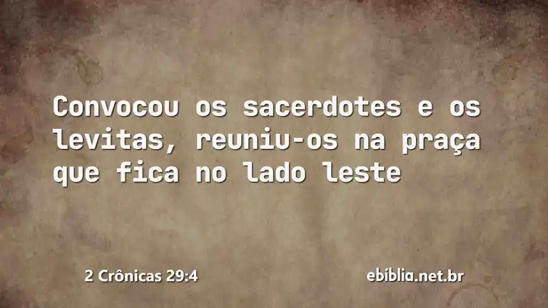 2 Crônicas 29:4