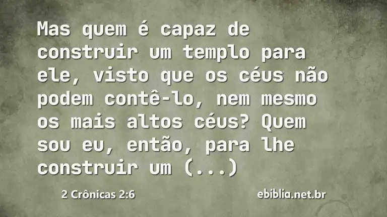 2 Crônicas 2:6