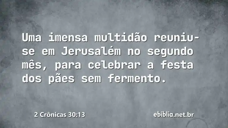 2 Crônicas 30:13