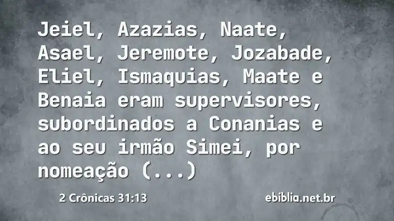 2 Crônicas 31:13