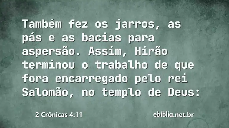 2 Crônicas 4:11