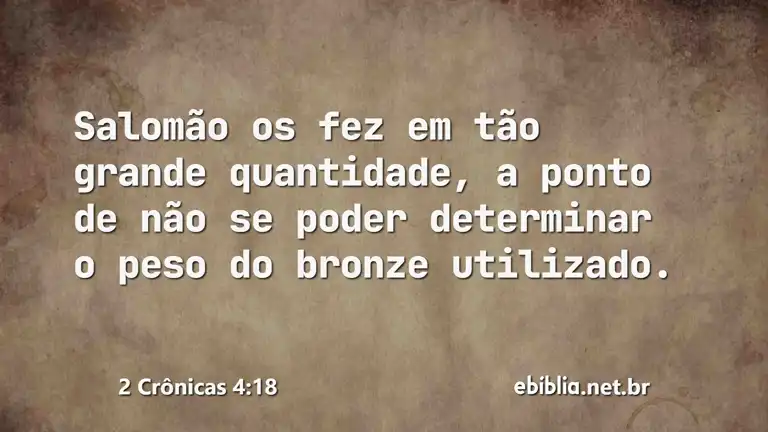 2 Crônicas 4:18