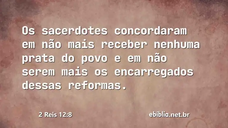 2 Reis 12:8