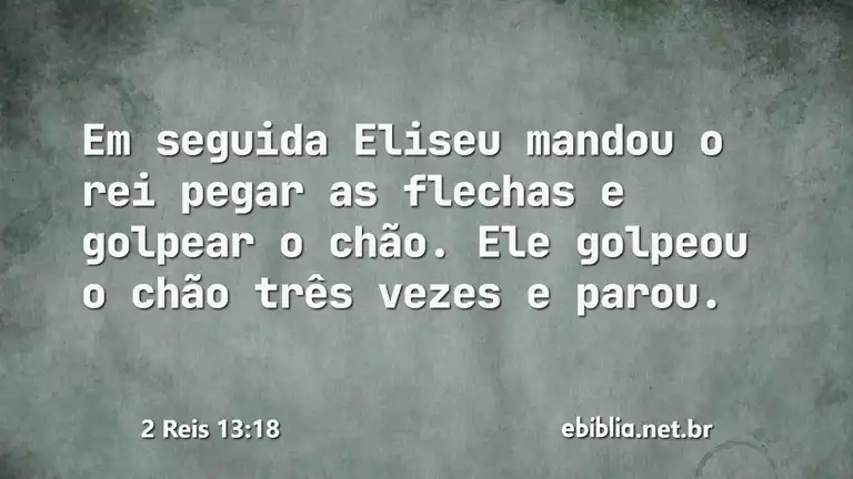 2 Reis 13:18