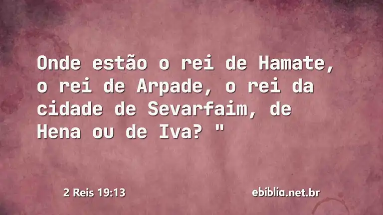 2 Reis 19:13