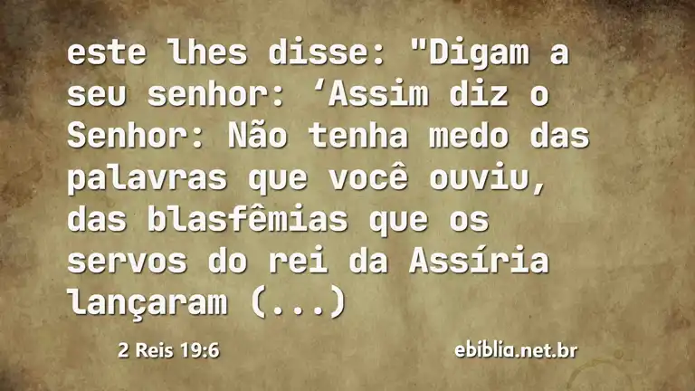 2 Reis 19:6