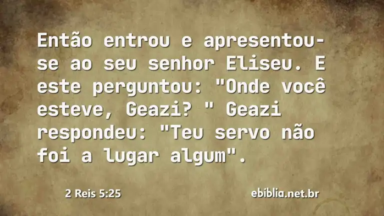 2 Reis 5:25