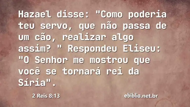 2 Reis 8:13