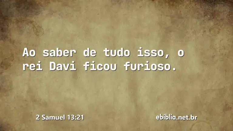 2 Samuel 13:21