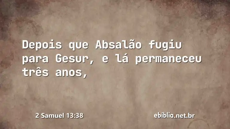 2 Samuel 13:38