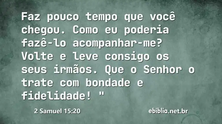 2 Samuel 15:20