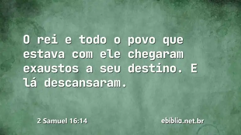 2 Samuel 16:14