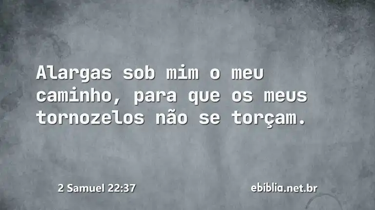 2 Samuel 22:37