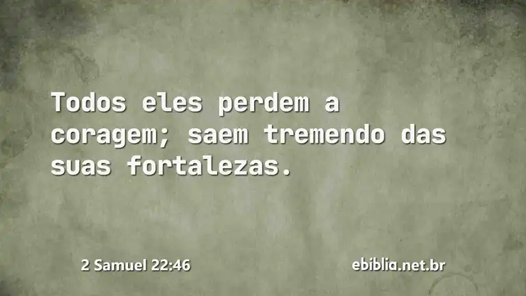 2 Samuel 22:46