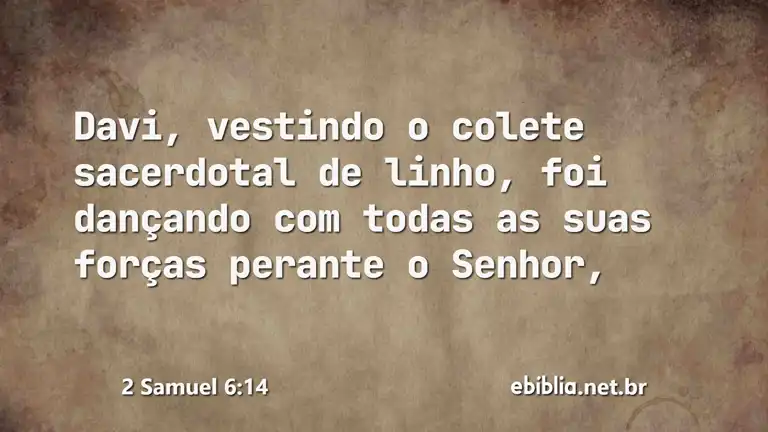 2 Samuel 6:14