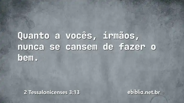 2 Tessalonicenses 3:13