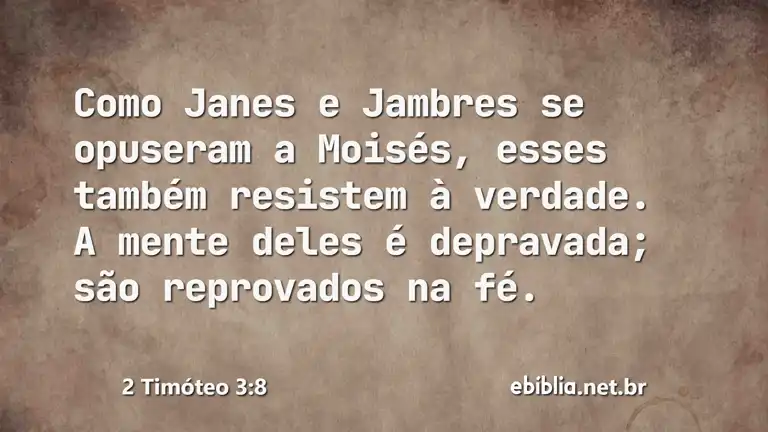 2 Timóteo 3:8