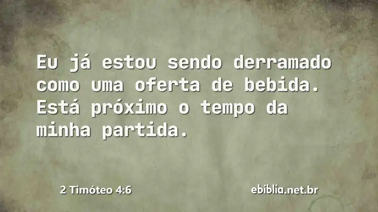 2 Timóteo 4:6