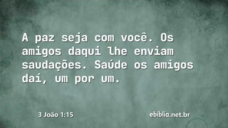 3 João 1:15