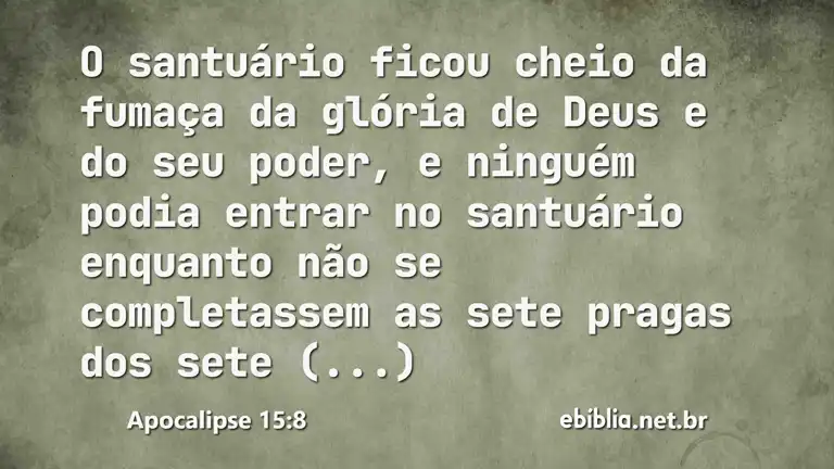 Apocalipse 15:8