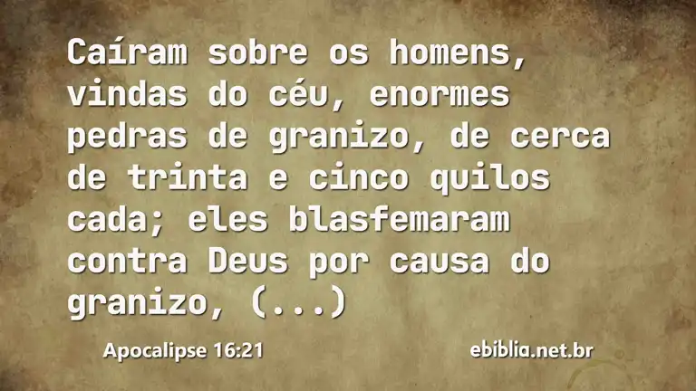 Apocalipse 16:21