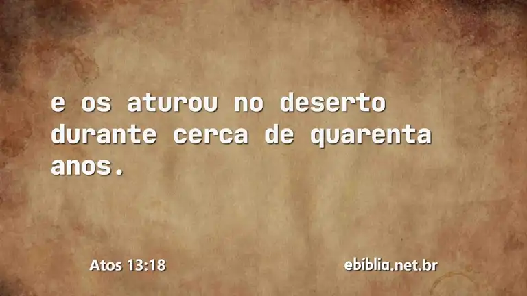 Atos 13:18