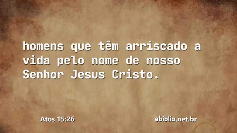 Atos 15:26