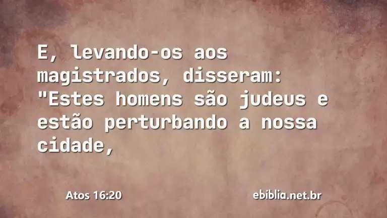 Atos 16:20