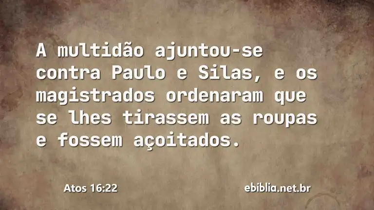 Atos 16:22