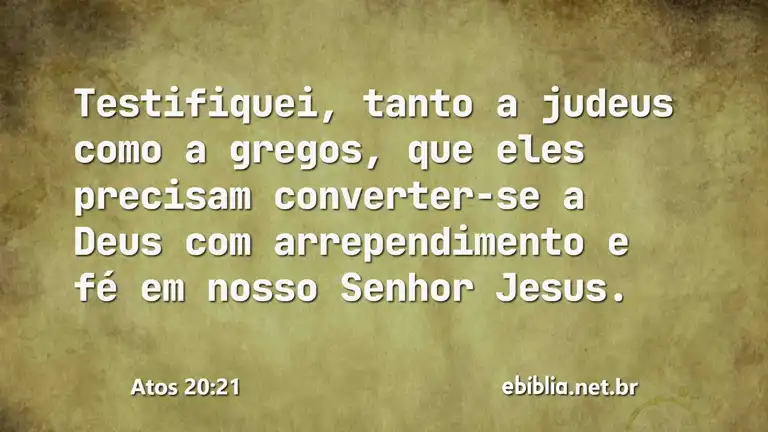 Atos 20:21