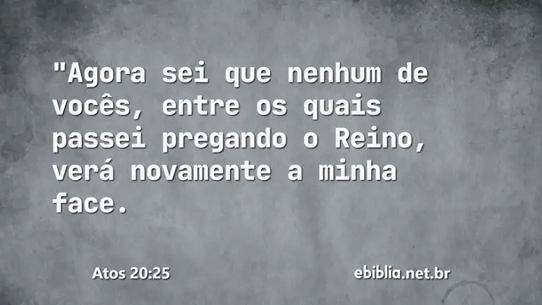 Atos 20:25