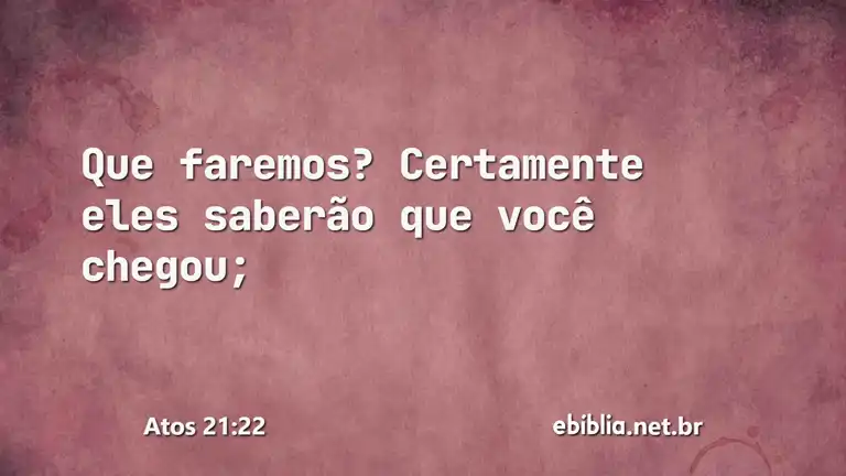 Atos 21:22