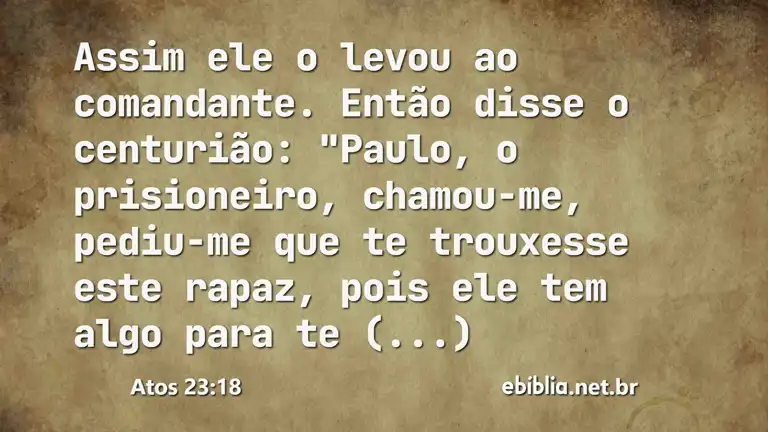 Atos 23:18