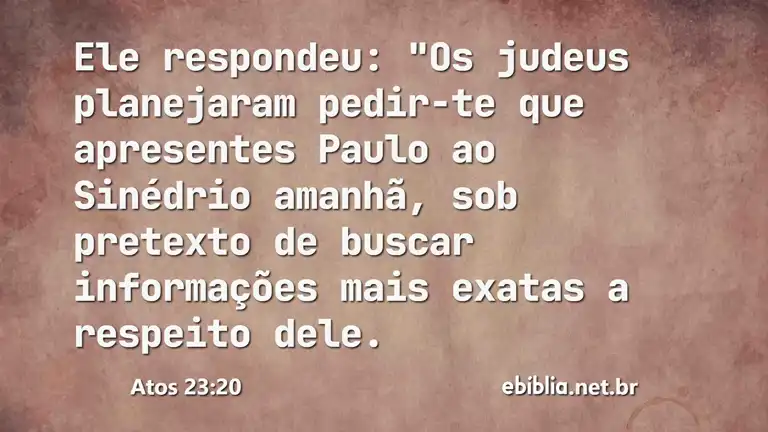 Atos 23:20