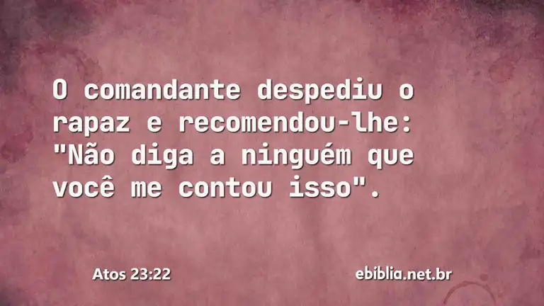 Atos 23:22