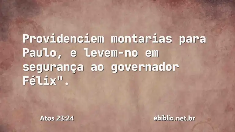 Atos 23:24