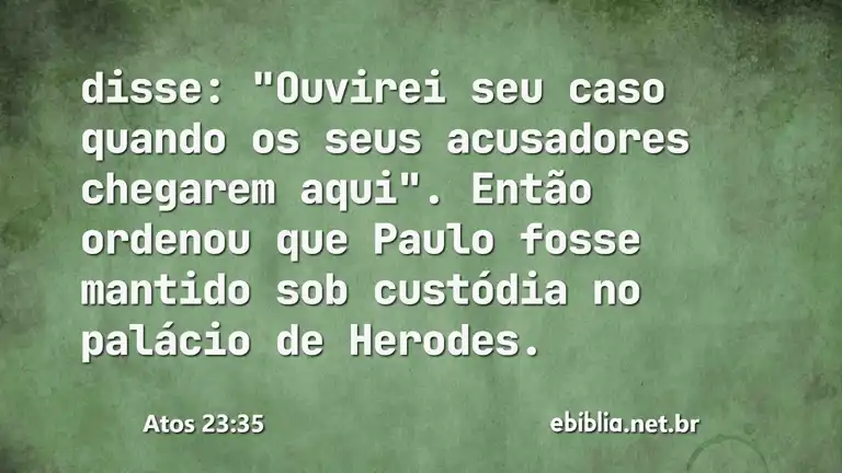 Atos 23:35