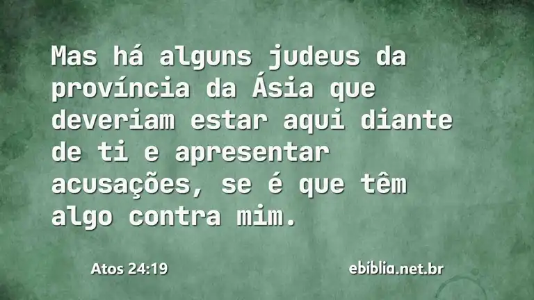 Atos 24:19