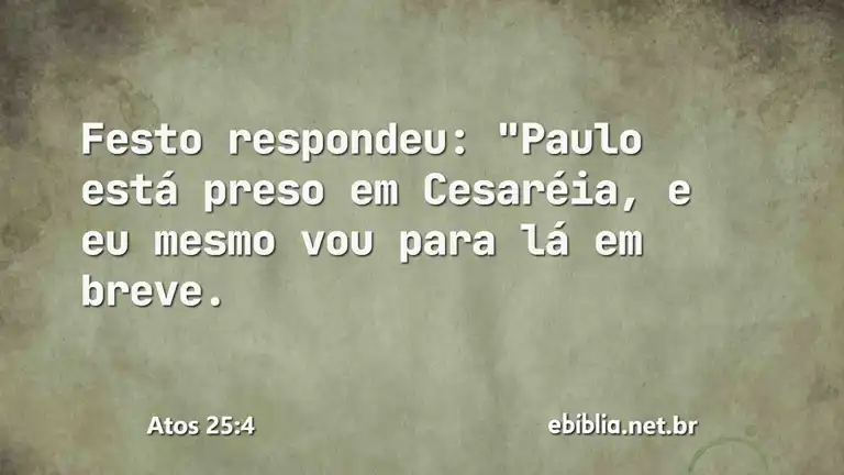 Atos 25:4