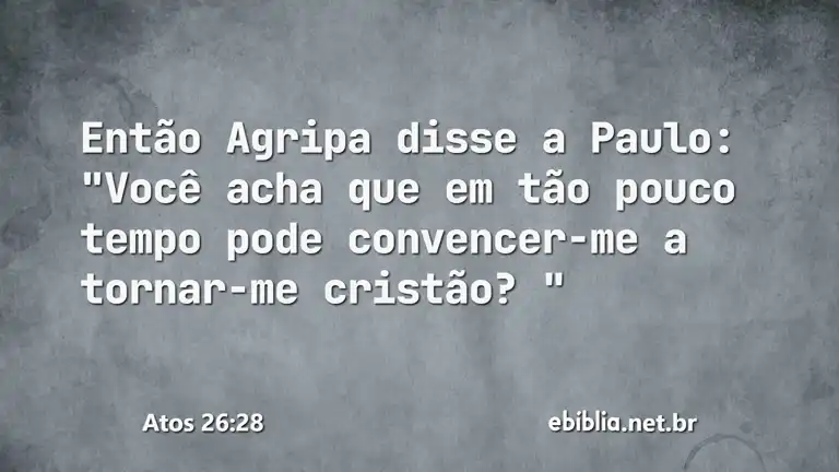 Atos 26:28